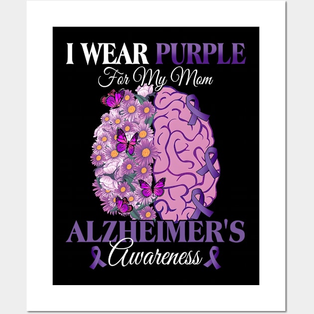 I Wear Purple For My Mom Alzheimer's Awareness Mother Wall Art by New Hights
